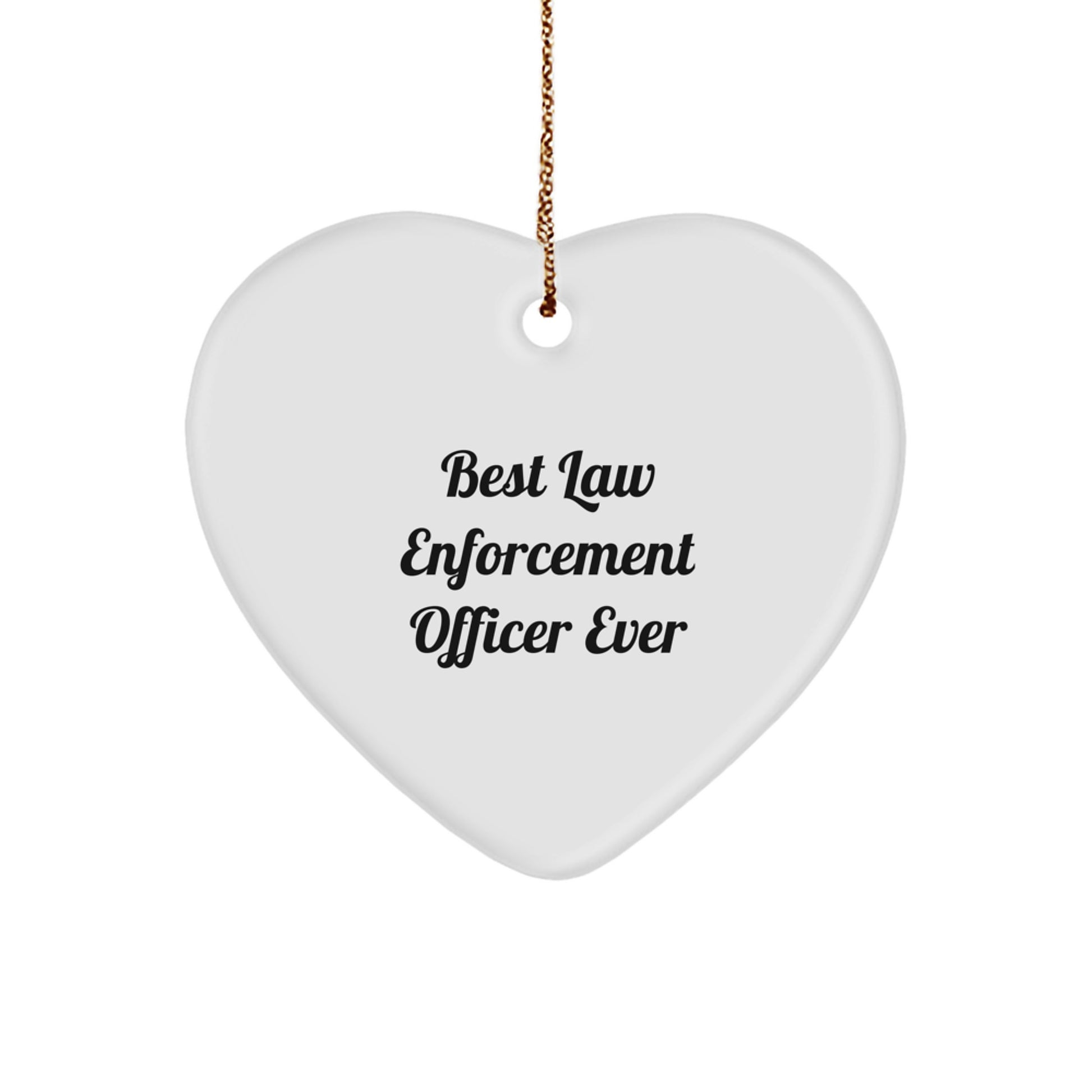 Funny Law Enforcement Officer Heart Ornament, Best Gifts from Men for Law Enforcement Officer, Christmas Unique Gifts - Image 1