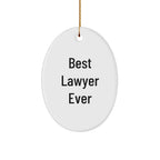 Funny Lawyer Gifts, Best Lawyer Ever Oval Ornament, Christmas Unique Gifts from Friends, Gifts for Lawyer