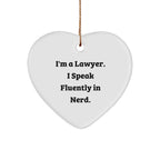Funny Lawyer Gifts, 'I'm A Lawyer. I Speak Fluently In Nerd.' Heart Ornament Christmas Unique Gifts