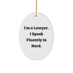 Funny Lawyer Gifts: 'I'm A Lawyer. I Speak Fluently In genius.' Oval Ornament, Gifts from Men to Lawyer Friends, Christmas Unique Gifts