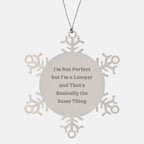 Funny Lawyer Gifts: 'I'm Not Perfect' Snowflake Ornament for Christmas, Unique Lawyer Present from Friends or Family