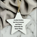 Funny Lawyer Gifts for Men - 'I'm Not Perfect' Star Ornament, Gifts from Family for Christmas