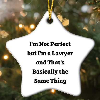Funny Lawyer Gifts for Men - 'I'm Not Perfect' Star Ornament, Gifts from Family for Christmas