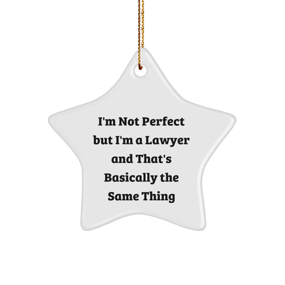 Funny Lawyer Gifts for Men - 'I'm Not Perfect' Star Ornament, Gifts from Family for Christmas