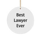 Funny Lawyer Gifts from Friends and Family - Best Lawyer Ever Circle Ornament for Christmas