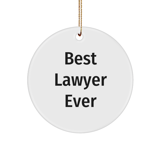 Funny Lawyer Gifts from Friends and Family - Best Lawyer Ever Circle Ornament for Christmas