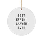 Funny Lawyer Gifts from Friends for Best Effin' Lawyer Ever Circle Ornament, Christmas Unique Ornament for Lawyer Men