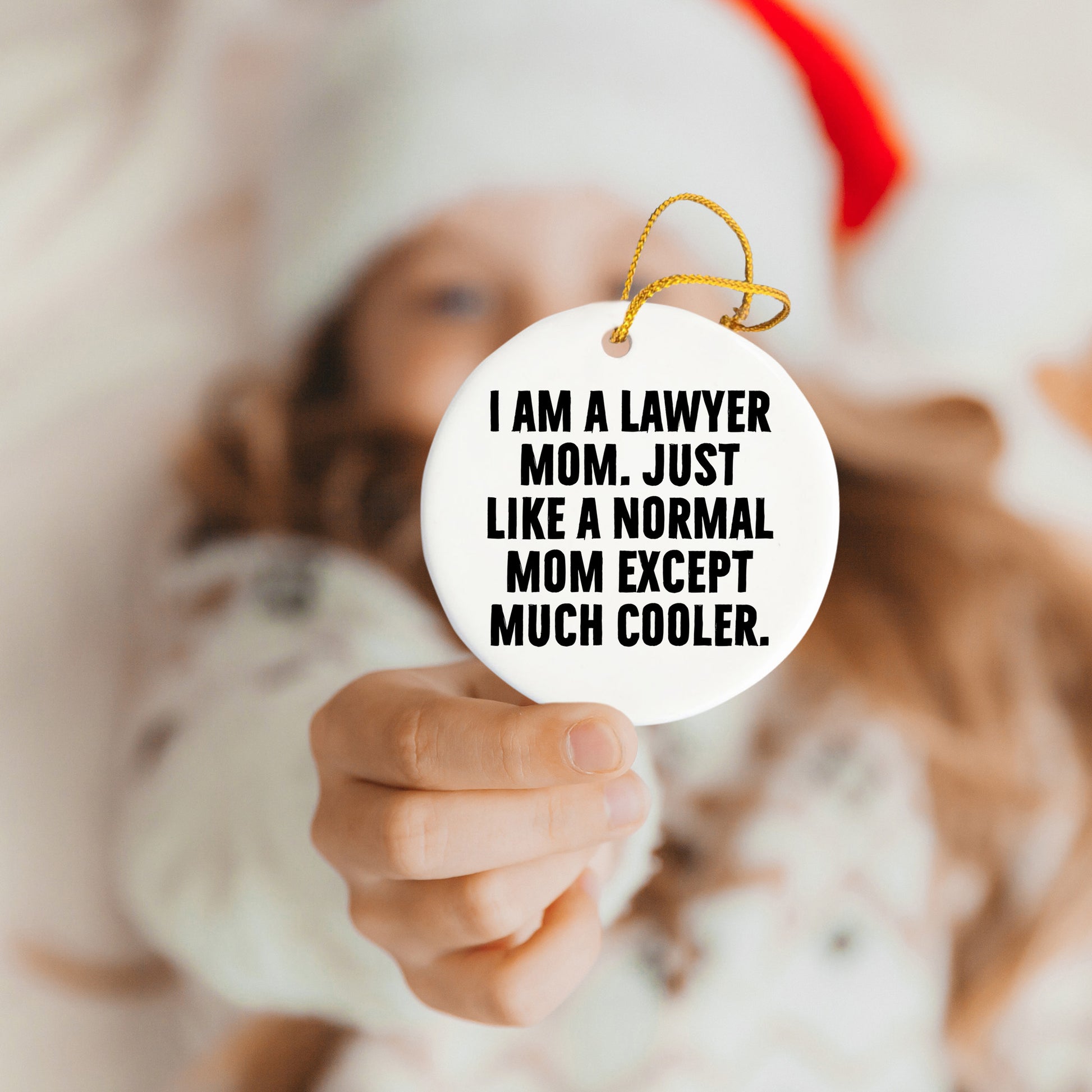 Funny Lawyer Mom Gifts, I Am A Lawyer Mom Circle Ornament, Christmas Unique Gifts from Friends to Family