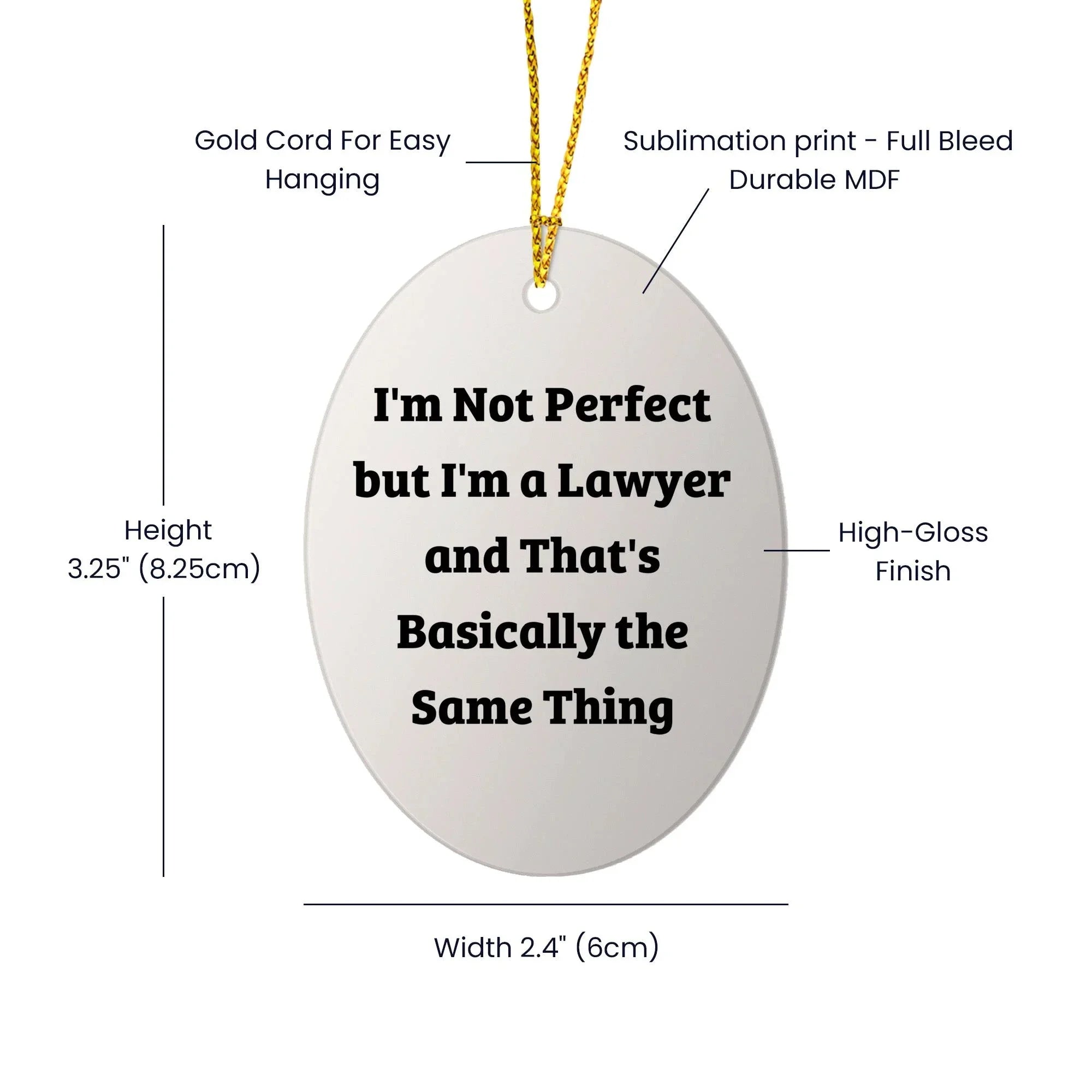 Funny Lawyer Ornament Gifts from Friends to Coworkers, 'I'm Not Perfect' Oval Ornament for Christmas