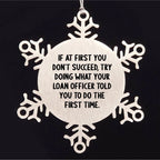 Funny Loan Officer Gifts, 'If At First You Don't Succeed' Snowflake Ornament from Friends, Coworkers, Family to Men, Women, Loan Officer, Christmas Unique Present