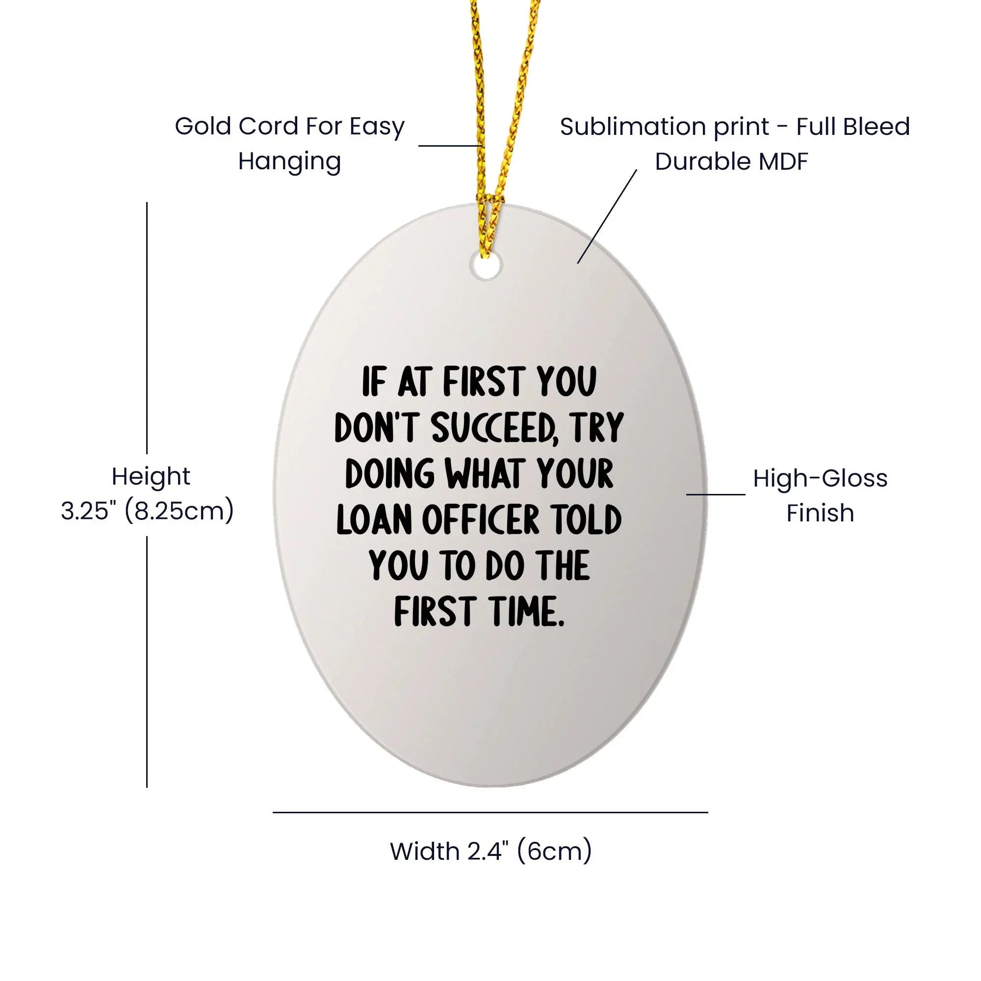 Funny Loan Officer Gifts - Oval Ornament with 'If At First You Don't Succeed' Quote, Christmas Unique Gifts for Loan Officer