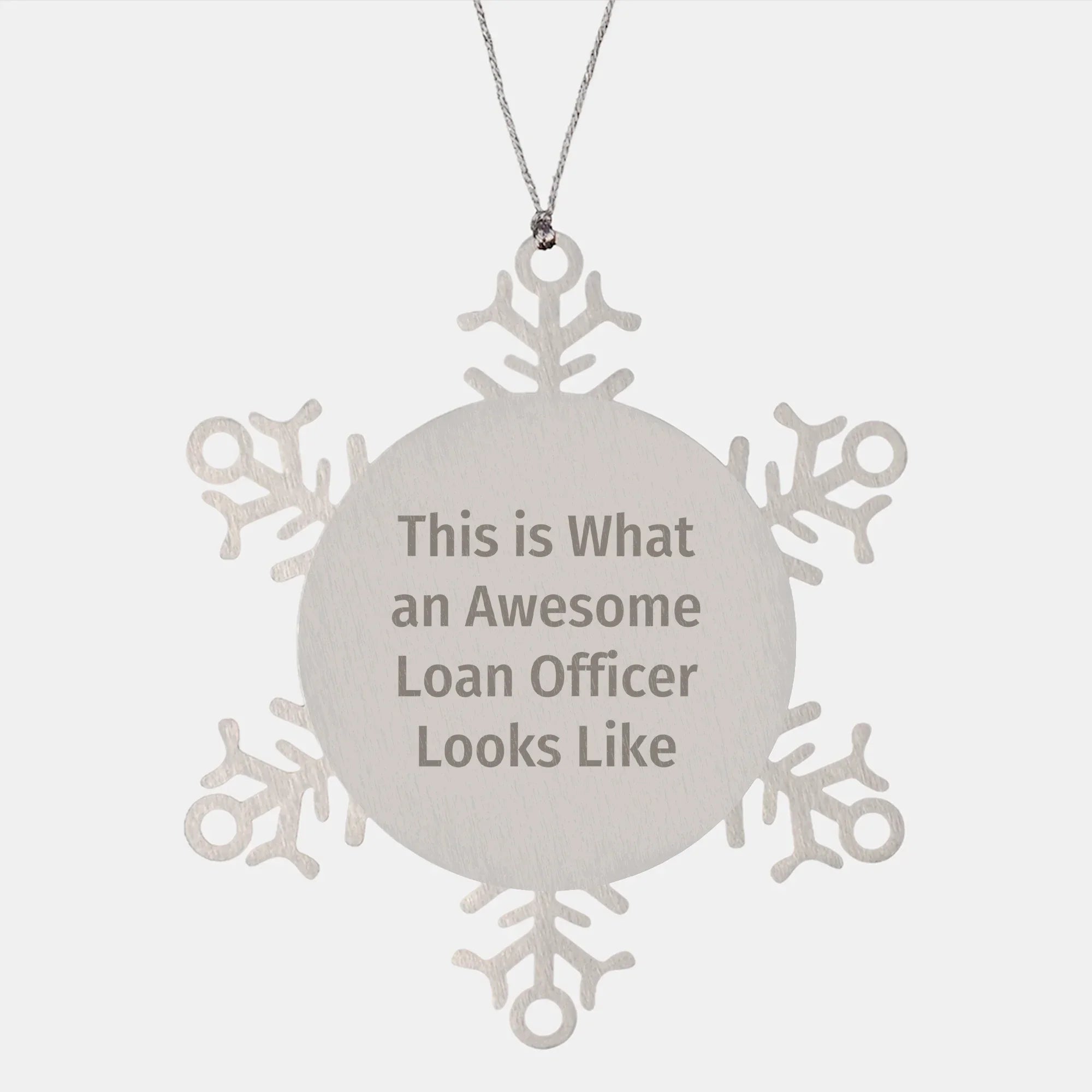 Funny Loan Officer Gifts, Snowflake Ornament, 'This Is What An Awesome Loan Officer Looks Like' Quote, Gifts from Friends, Gifts for Loan Officer, Christmas Unique Gifts