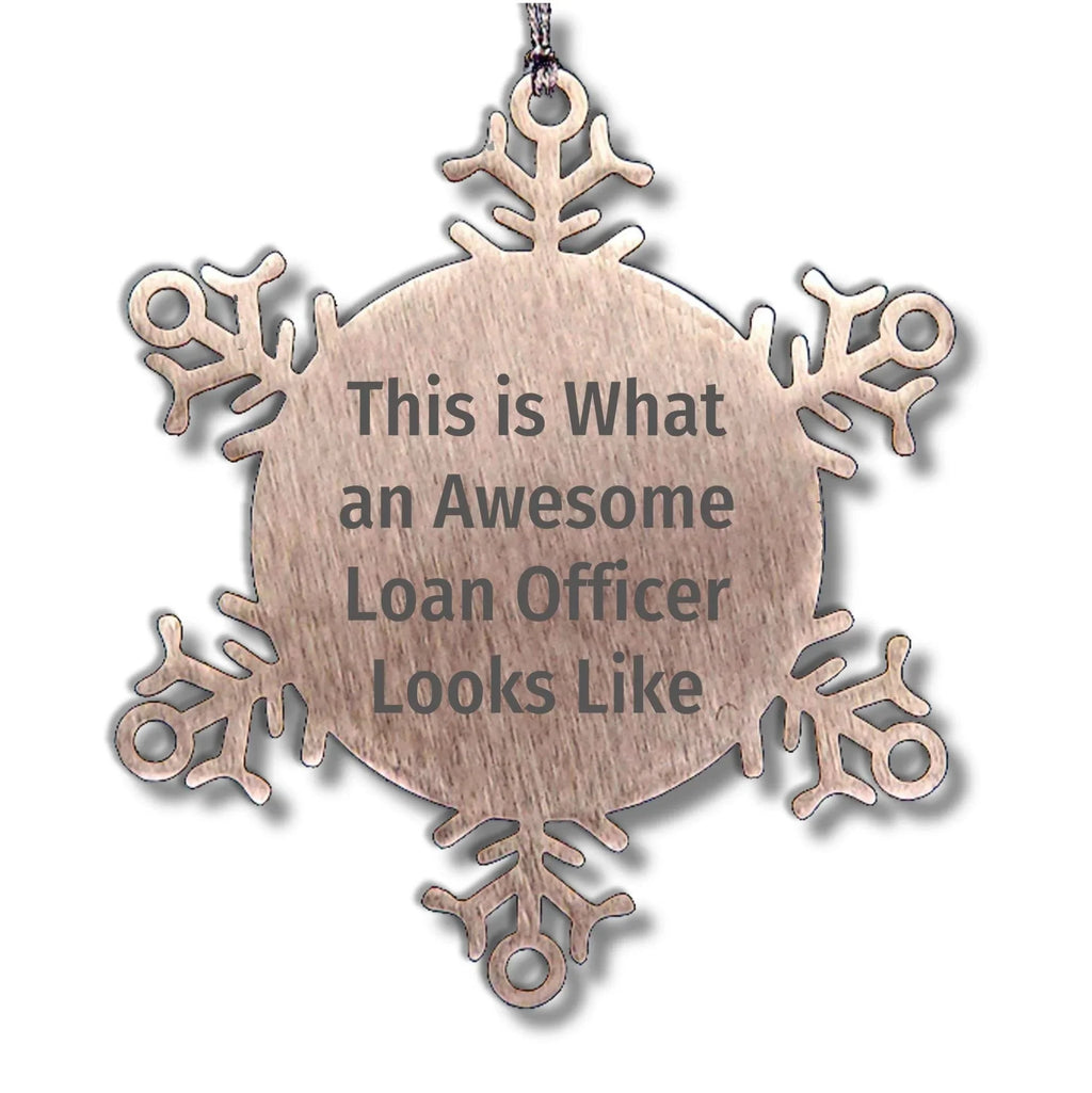 Funny Loan Officer Gifts, Snowflake Ornament, 'This Is What An Awesome Loan Officer Looks Like' Quote, Gifts from Friends, Gifts for Loan Officer, Christmas Unique Gifts