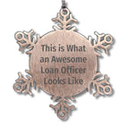 Funny Loan Officer Gifts, Snowflake Ornament, 'This Is What An Awesome Loan Officer Looks Like' Quote, Gifts from Friends, Gifts for Loan Officer, Christmas Unique Gifts