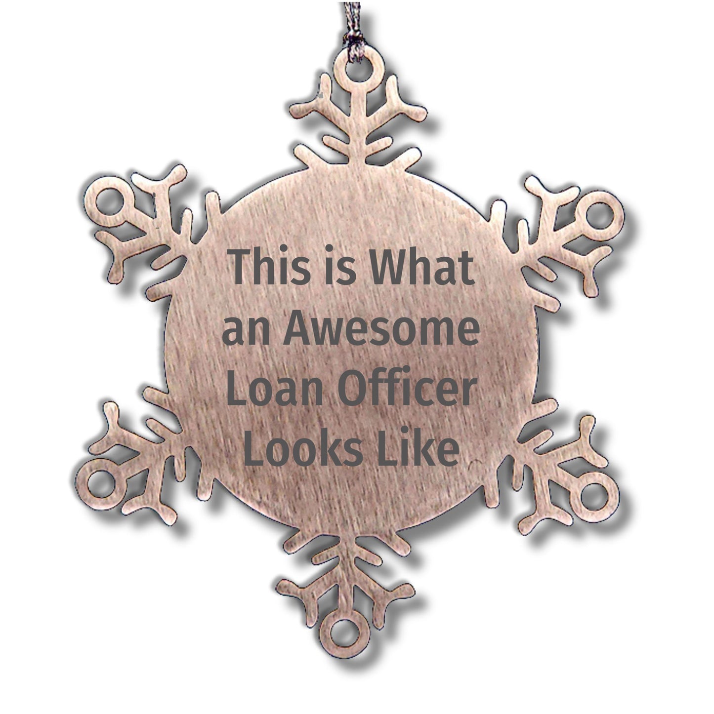 Funny Loan Officer Gifts, Snowflake Ornament, 'This Is What An Awesome Loan Officer Looks Like' Quote, Gifts from Friends, Gifts for Loan Officer, Christmas Unique Gifts