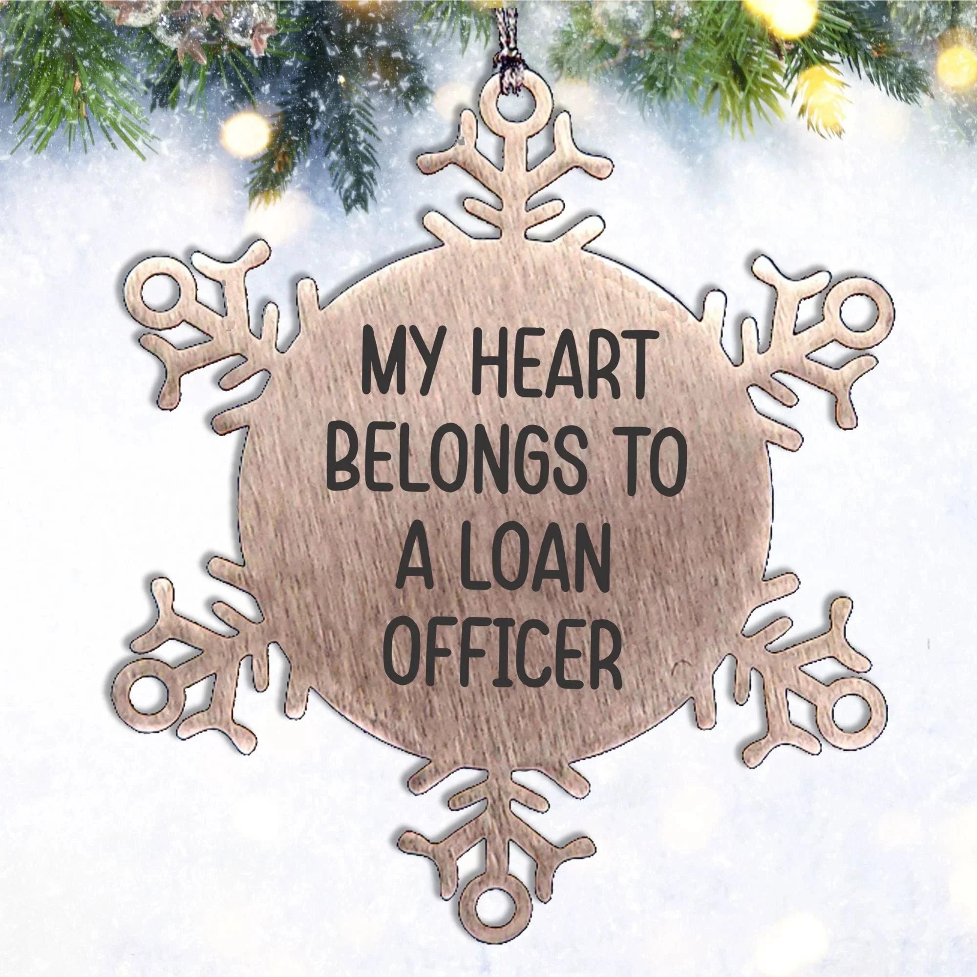 Funny Loan Officer Gifts, Snowflake Ornament from Friends, 'My Heart Belongs To A Loan Officer' Christmas Unique Gifts for Loan Officers
