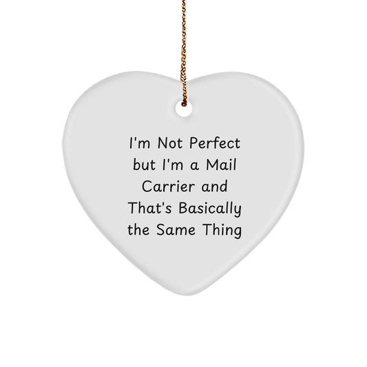 Funny Mail Carrier Gifts, Heart Ornament with Quote, Gifts from Friends and Family for Mail Carrier, Unique Christmas Unique Gifts for Her or Him - Image 1