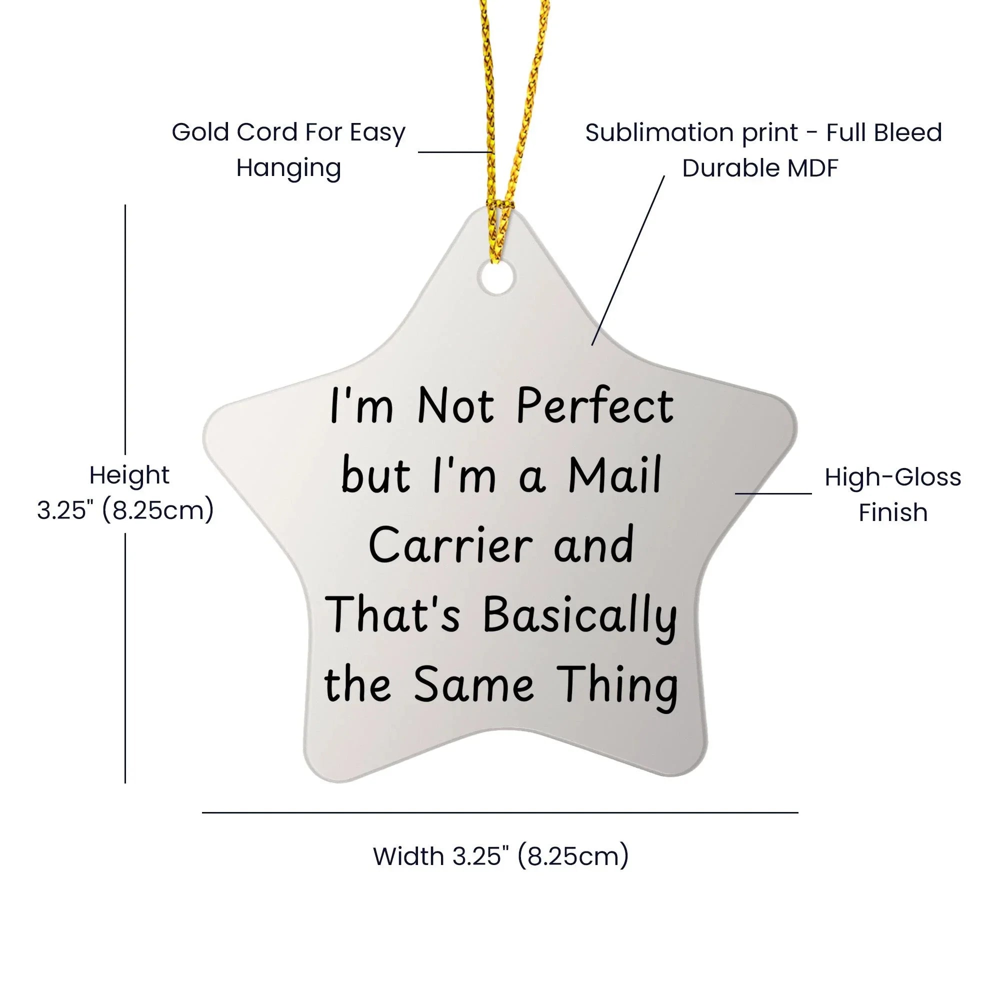 Funny Mail Carrier Gifts - I'm Not Perfect Star Ornament, Gifts from Men to Mail Carrier, for Christmas