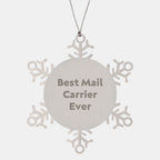 Funny Mail Carrier Gifts from Friends for Best Mail Carrier Ever Snowflake Ornament, Unique Christmas Unique Gifts for Mail Carrier