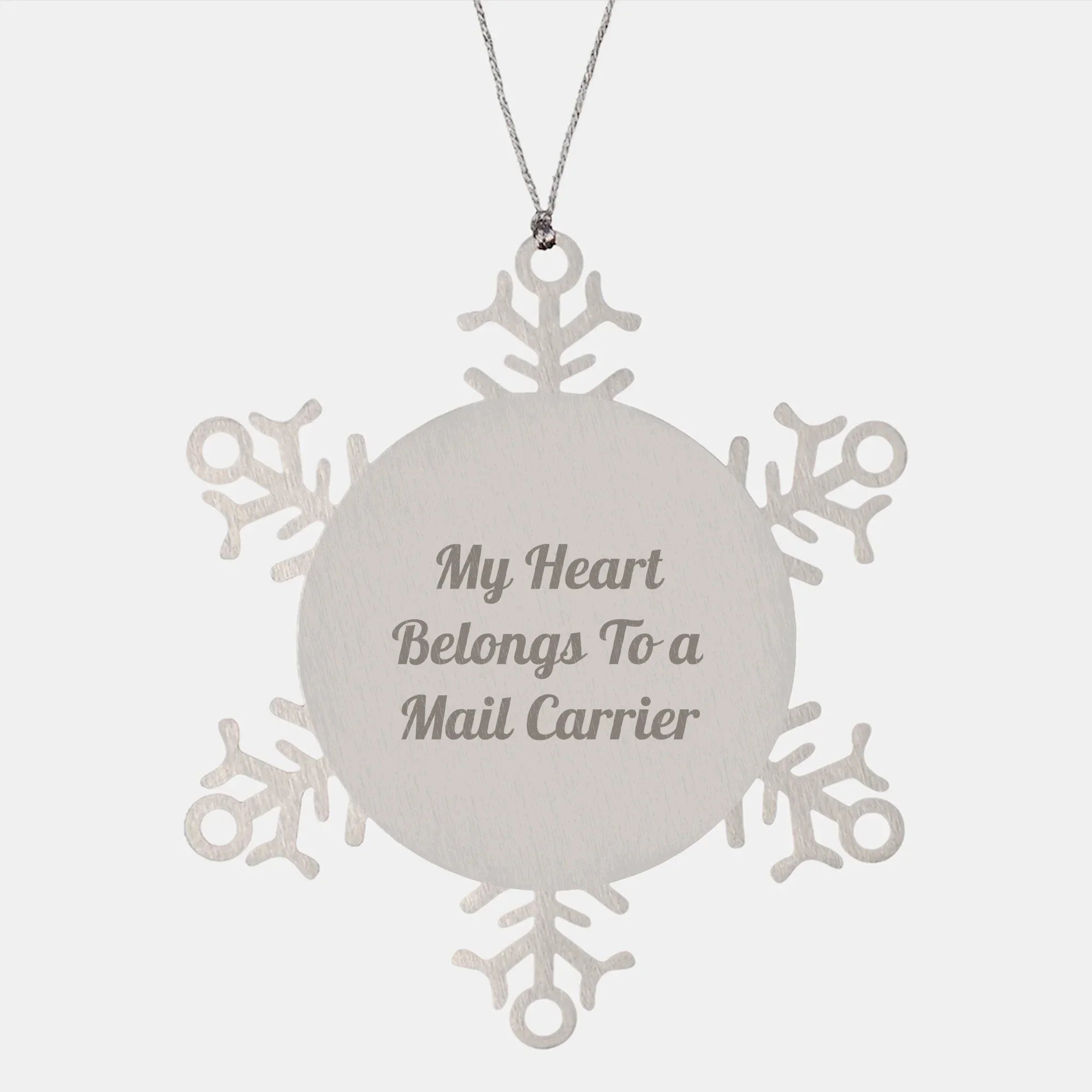 Funny Mail Carrier Snowflake Ornament Romantic Quote 'My Heart Belongs To A Mail Carrier' Christmas Birthday Valentine's Unique Gifts for Mail Carrier, Men, Women, Coworkers, Family