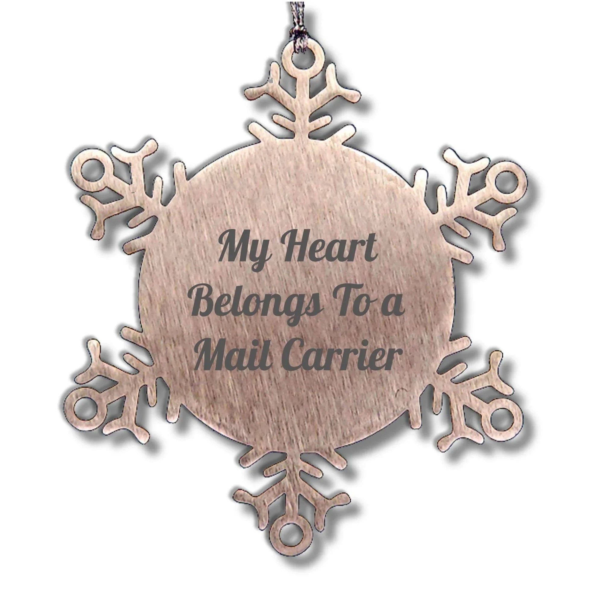 Funny Mail Carrier Snowflake Ornament Romantic Quote 'My Heart Belongs To A Mail Carrier' Christmas Birthday Valentine's Unique Gifts for Mail Carrier, Men, Women, Coworkers, Family