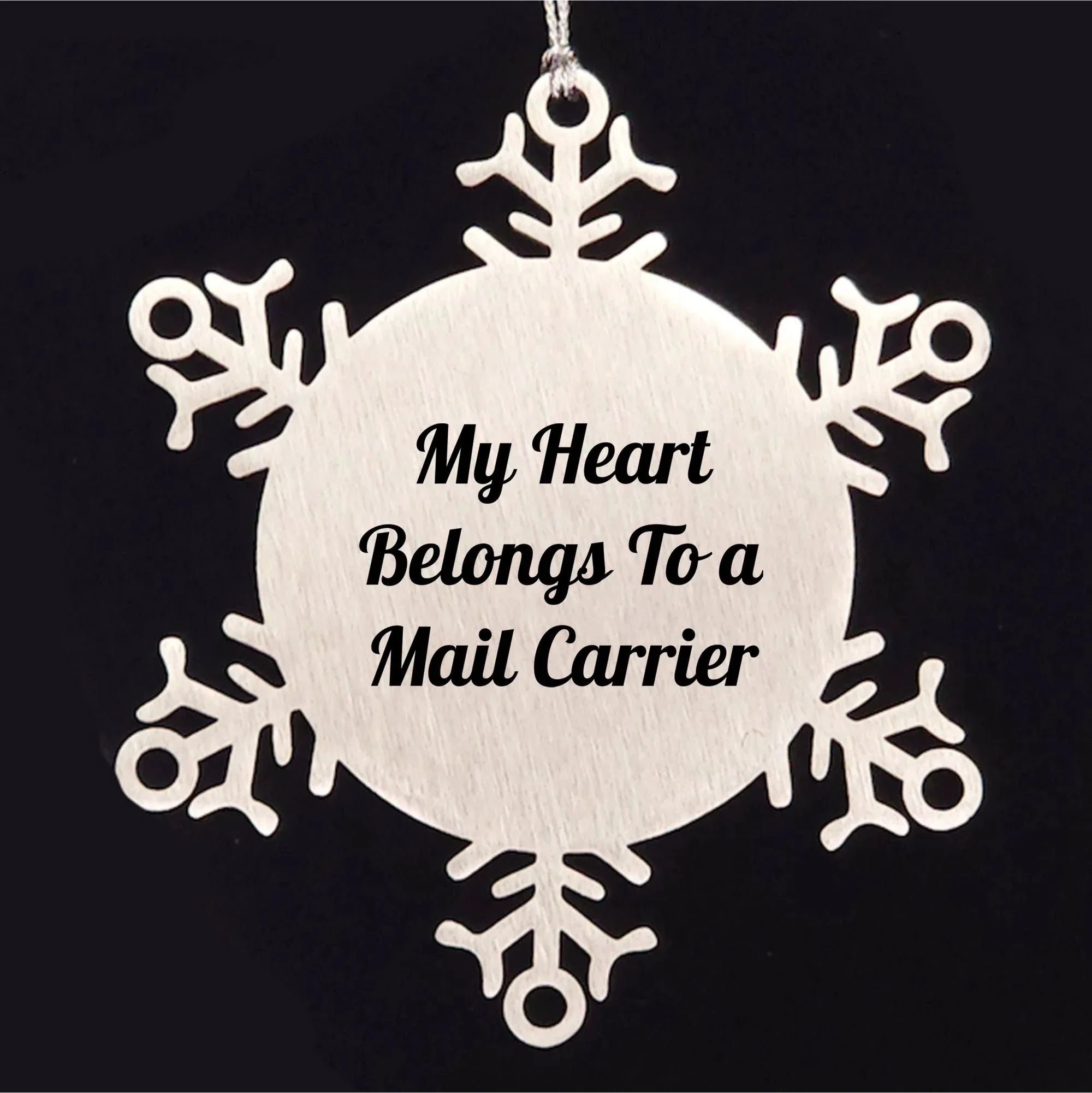 Funny Mail Carrier Snowflake Ornament Romantic Quote 'My Heart Belongs To A Mail Carrier' Christmas Birthday Valentine's Unique Gifts for Mail Carrier, Men, Women, Coworkers, Family