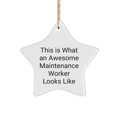 Funny Maintenance Worker Gifts Star Ornament This Is What An Awesome Maintenance Worker Looks Like Gifts from Family to Maintenance Worker Friends