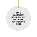 Funny Maintenance Worker Gifts from Friends - 'I Am A Maintenance Worker Mom' Circle Ornament for Christmas