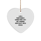 Funny Maintenance Worker Gifts from Mom - Heart Ornament for Maintenance Worker Mom, 'I Am A Maintenance Worker Mom. Just Like A Normal Mom Except Much Cooler.'