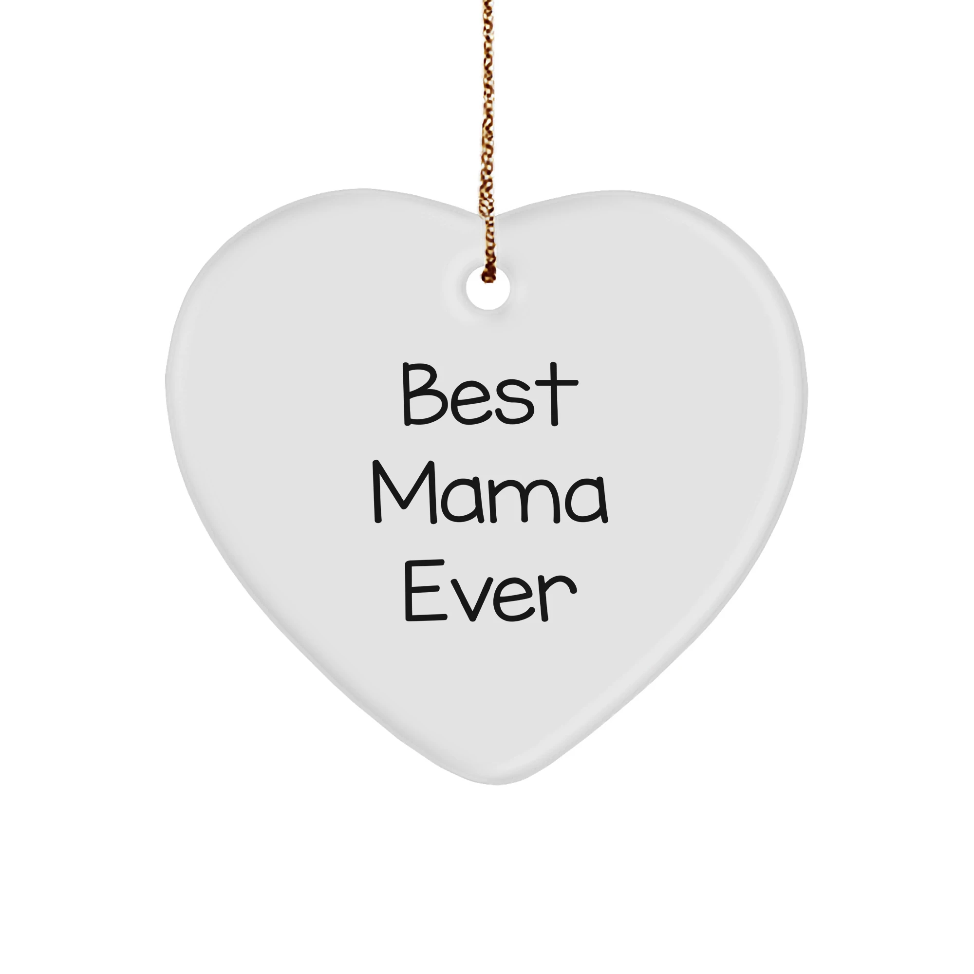 Funny Mama Gifts - Best Mama Ever Heart Ornament for Her, Gifts from Friends and Family for Christmas