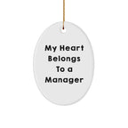 Funny Manager Gifts - My Heart Belongs To A Manager Oval Ornament, Gifts from Friends for Manager, Christmas Unique Gifts