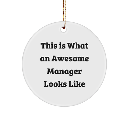 Funny Manager Quotes Gifts from Friends to Awesome Managers for Christmas Unique Circle Ornaments