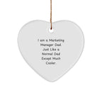 Funny Marketing Manager Dad Gifts - Heart Ornament for Christmas - 'I Am A Marketing Manager Dad'