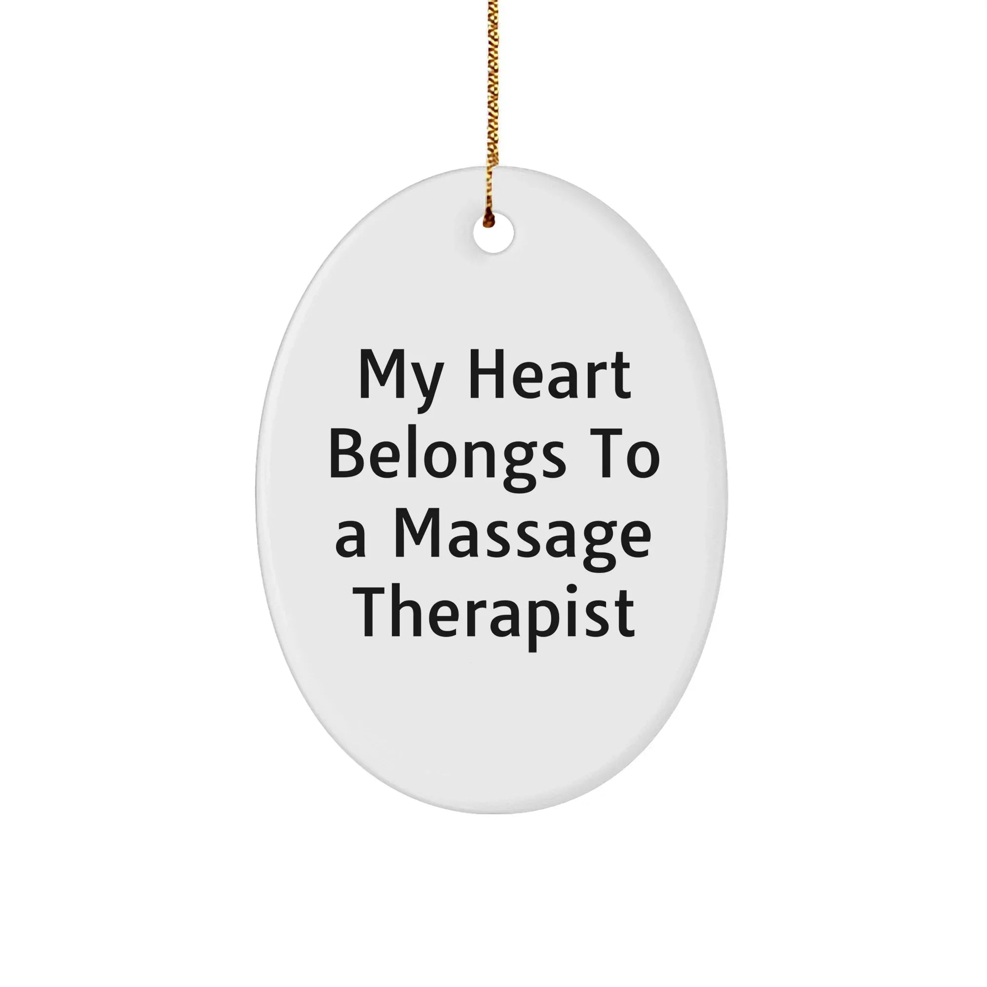 Funny Massage Therapist Christmas Oval Ornament - 'My Heart Belongs To A Massage Therapist' Gifts