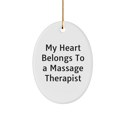 Funny Massage Therapist Christmas Oval Ornament - 'My Heart Belongs To A Massage Therapist' Gifts