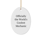 Funny Mechanic Gifts, Officially The World's Coolest Mechanic Oval Ornament, Gifts from Friends for Mechanic, Christmas Unique Gifts