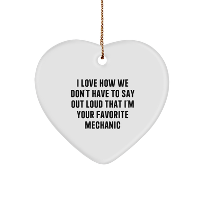 Funny Mechanic Gifts from Friends for Him - Heart Ornament with Quote, Mechanic Christmas Decorations, Unique Presents for Men, Women, Family