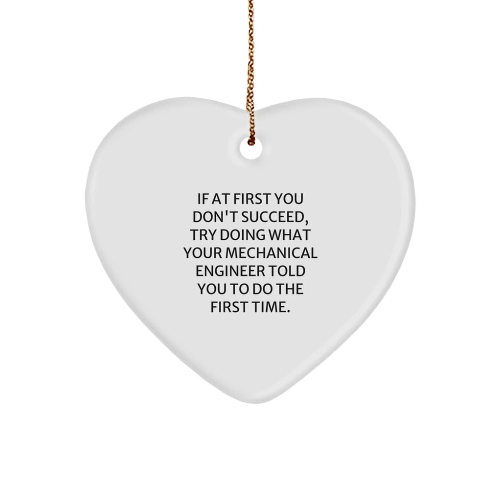 Funny Mechanical Engineer Gifts from Friends - Heart Ornament for Him or Her, Cute Quote, Christmas Unique Gifts for Men, Women, Coworkers, Family