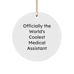 Funny Medical Assistant Christmas Tree Ornament - Officially The World's Coolest Medical Assistant