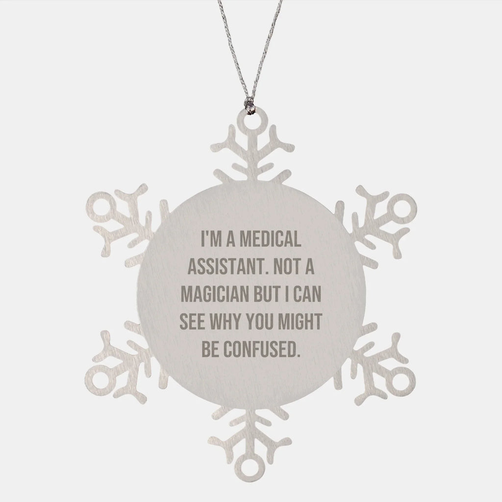 Funny Medical Assistant Gifts from Friends, Unique Snowflake Ornament for Medical Assistant, Christmas Unique Gifts