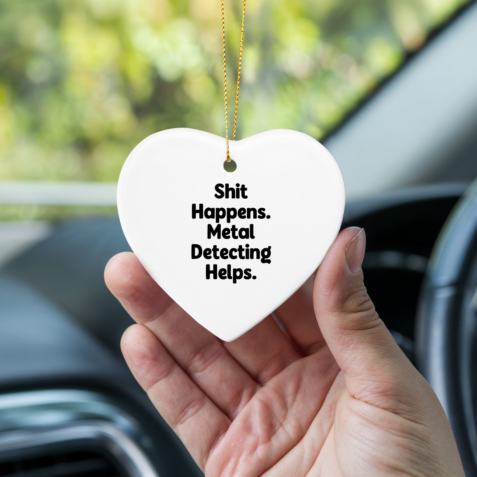 Funny Metal Detecting Heart Ornament Gifts for Men from Friends, 'Shit Happens. Metal Detecting Helps.' Christmas Unique Finds for Women - Mallard Moon Gift Shop