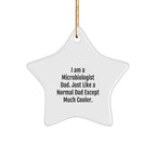 Funny Microbiologist Gifts for Men Friends Coworkers - Microbiologist Dad Star Ornament, White, 3.25' tall, MDF, for Christmas
