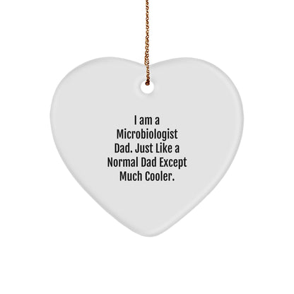 Funny Microbiologist Gifts from Men to Friends - I Am A Microbiologist Dad Heart Ornament for Christmas, Unique Gifts for Microbiologist, Dad, or Husband