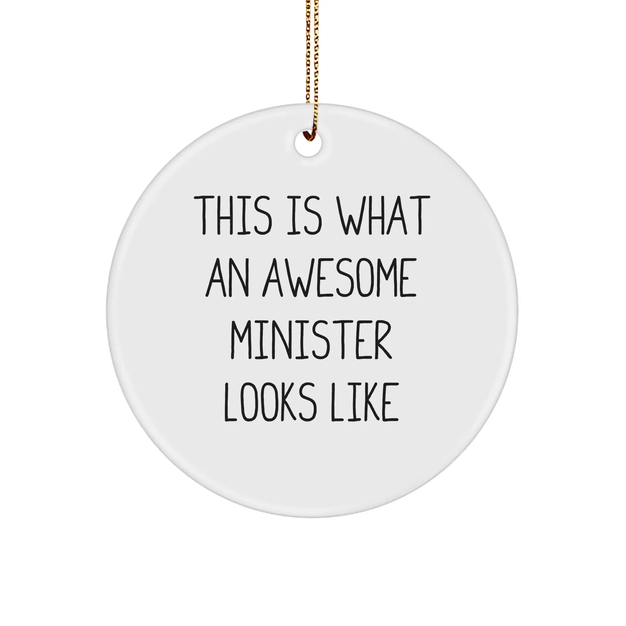 Funny Minister Gifts - This Is What An Awesome Minister Looks Like Circle Ornament, Christmas Unique Presents from Friends to Minister