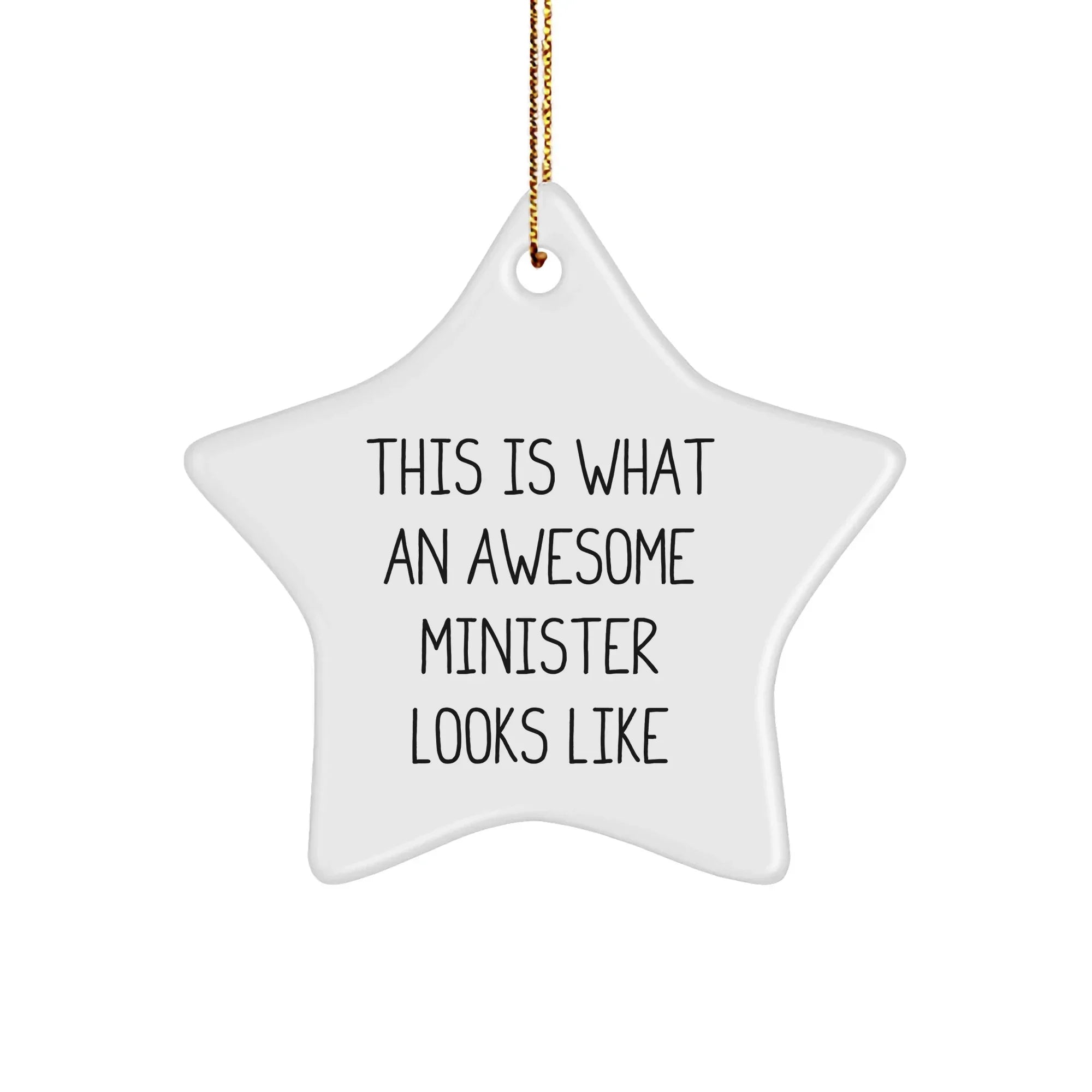 Funny Minister Gifts - This Is What An Awesome Minister Looks Like Star Ornament for Minister Friends, Coworkers, or Family - Christmas Unique Gifts from Men, Women, or Family