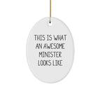 Funny Minister Gifts for Christmas - Unique Oval Ornament 'This Is What An Awesome Minister Looks Like' from Friends, Coworkers, or Family