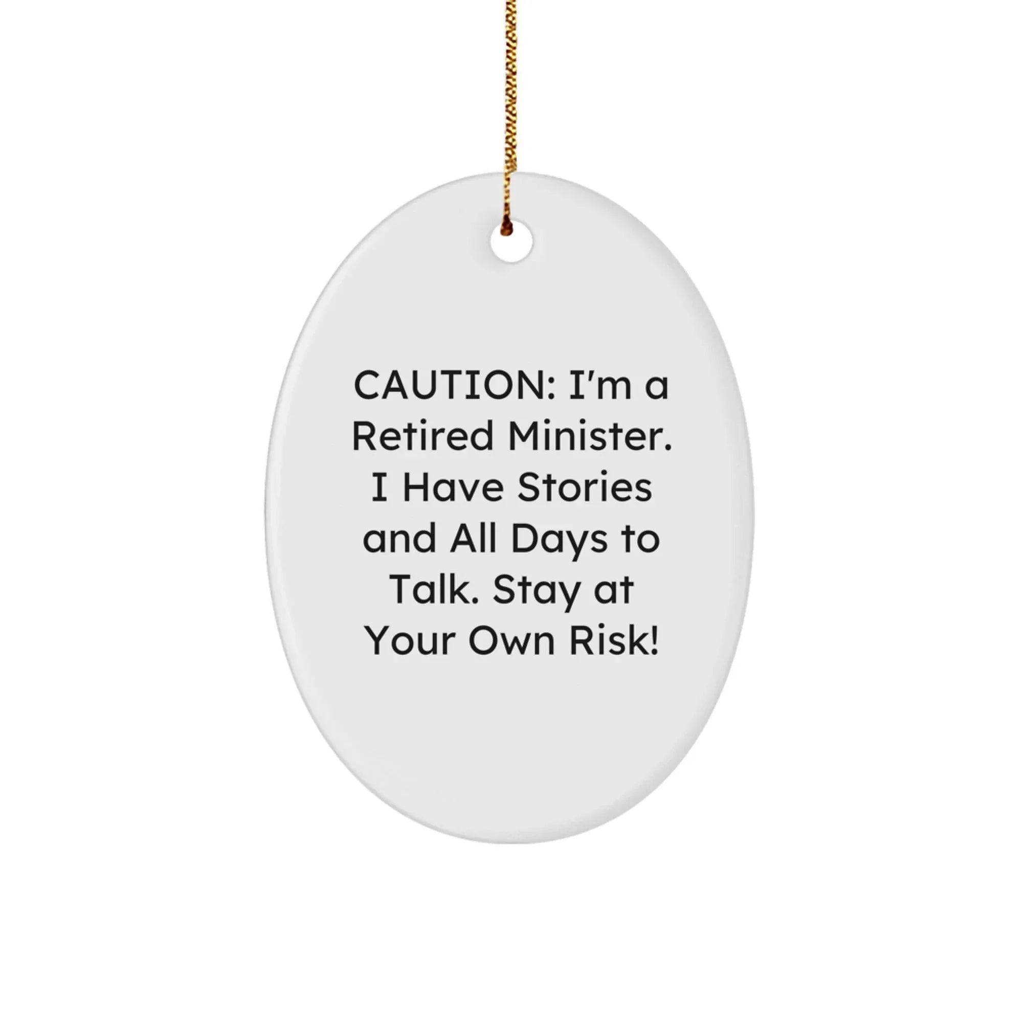 Funny Minister Gifts from Friends - Oval Ornament with Caution Quote - Christmas Unique Gift for Minister's Home Decoration