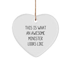 Funny Minister Heart Ornament Gifts from Friends for Christmas - This Is What An Awesome Minister Looks Like