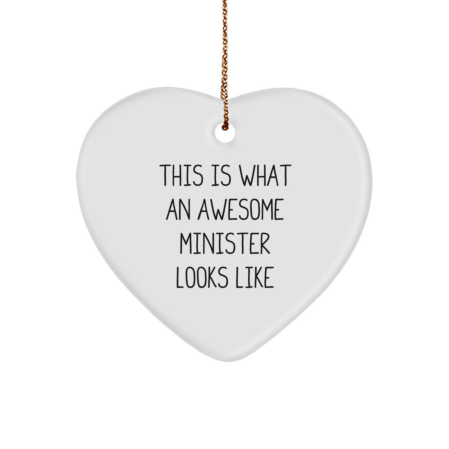 Funny Minister Heart Ornament Gifts from Friends for Christmas - This Is What An Awesome Minister Looks Like