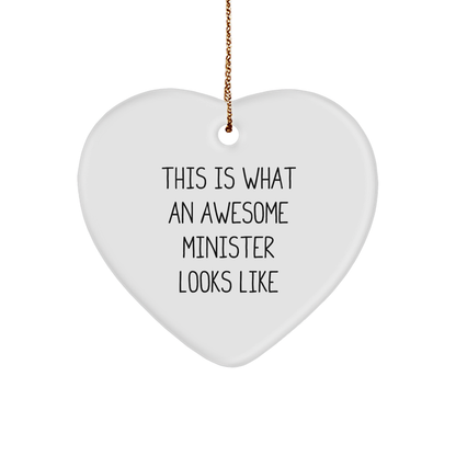 Funny Minister Heart Ornament Gifts from Friends for Christmas - This Is What An Awesome Minister Looks Like